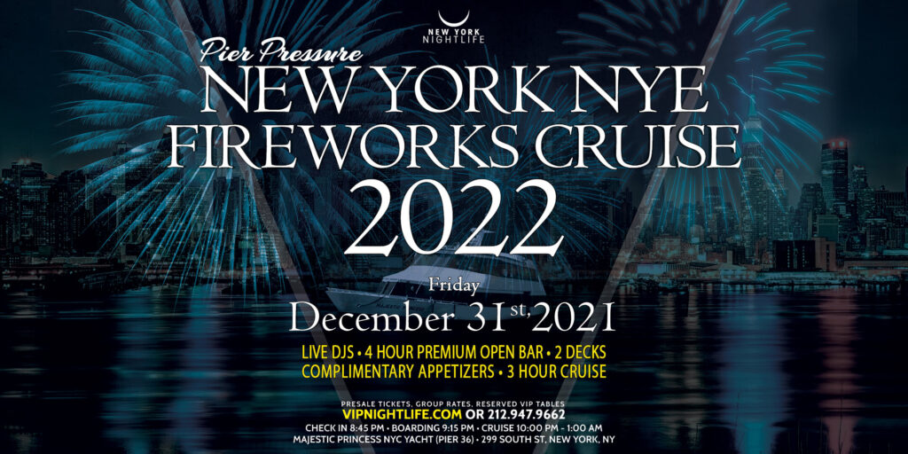 Pier Pressure New York New Years Fireworks Party 2022 Cruise